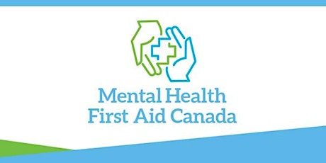 Mental Health First Aid Standard (Virtual) (April 15 & 16, 2023)