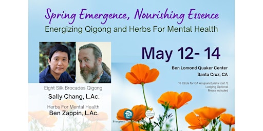 Spring Emergence, Nourishing Essence: Energizing Qigong and Herbal Medicine