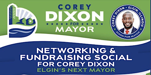 Networking & Fundraising Social For Cory Dixon: Elgin's Next Mayor