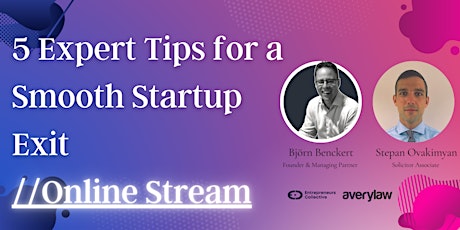 5 Expert Tips for a Smooth Startup Exit - Founder Webinar
