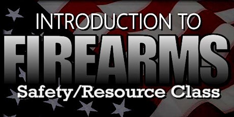 INTRO TO FIREARMS