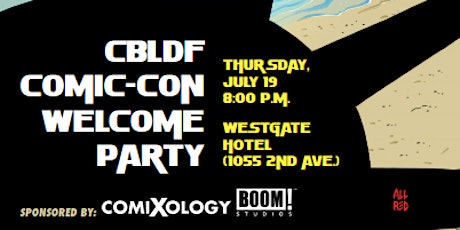 CBLDF Welcome Party - San Diego Comic-Con 2018! primary image