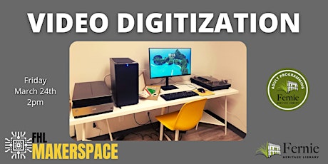 FHL Makerspace Video Digitization Workshop