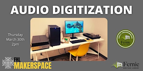 FHL Makerspace Audio Digitization Workshop