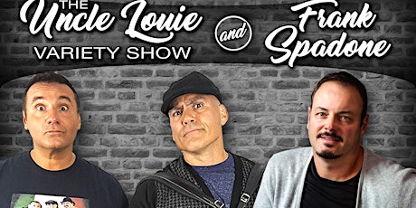 The Uncle Louie Variety Show & Frank Spadone Live In Sudbury Canada