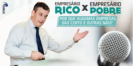 Imagem principal do evento Empresário Rico x Empresário Pobre