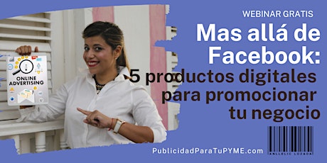 Mas allá de Facebook: 5 productos digitales para promocionar tu negocio primary image