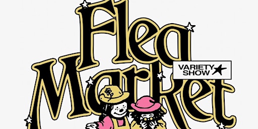 Primaire afbeelding van The Flea Market Comedy Variety Show