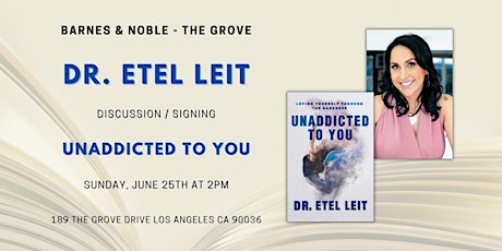 Dr. Etel Leit discusses & signs UNADDICTED TO YOU at B&N The Grove