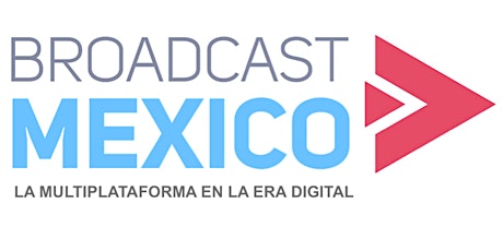 Imagen principal de BROADCAST MÉXICO 2018