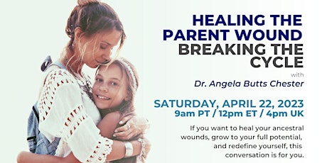 Healing the Parent Wound: Breaking the Cycle