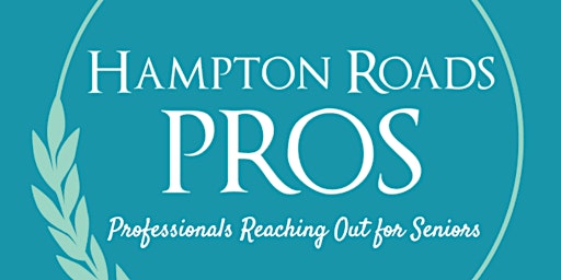 Hampton Roads PROS (Professionals Reaching Out For Seniors) - March