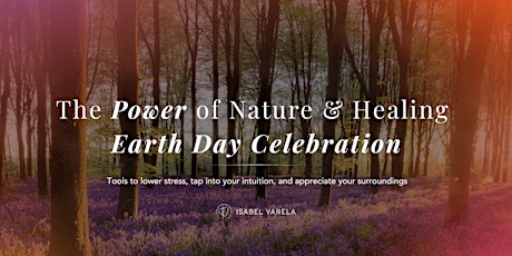 Power of Nature Event: Earth Day Celebration
