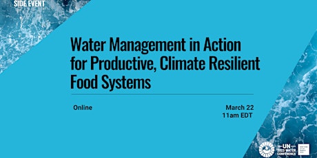 Water Management in Action for Productive, Climate Resilient Food Systems