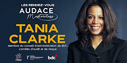 Les Rendez-vous Audace Masterclass with TANIA CLARKE