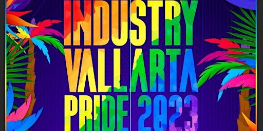 INDUSTRY NIGHT CLUB / Vallarta Pride 2023