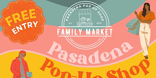 Image principale de Pasadena Pop Up Shop Family Market
