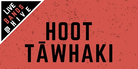 Hoot & Tāwhaki: Live Bands @ Hive | ALL AGES | Koha Entry primary image