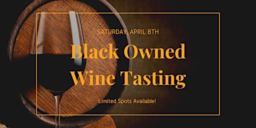Tasting of Wines from Black Owned Wineries