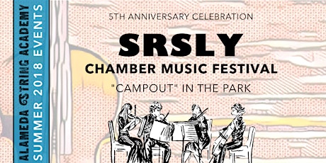 Campout in the Park - SRSLY Chamber Music Festival primary image