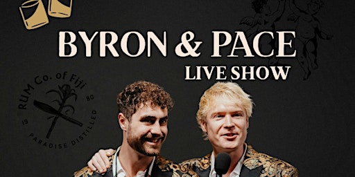 Byron & Pace Live Show