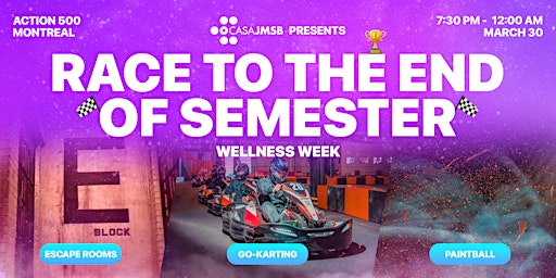 CASA JMSB Presents: Wellness Week | Race to the End of Semester