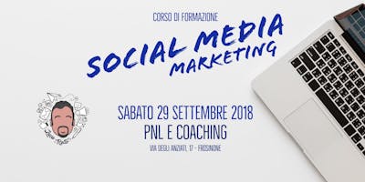 Corso di Social Media Marketing Corso di Social Media Marketing