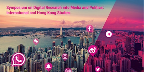 Digital Research into Media and Politics: International & Hong Kong Studies primary image