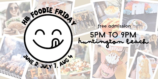 HB Foodie Friday - Summer Series primary image