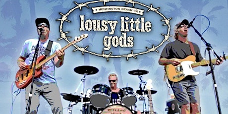 Imagem principal do evento Lousy Little Gods at Hurricanes in Downtown Huntington Beach!