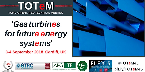 TOTeM 45: 'Gas turbines for future energy systems'