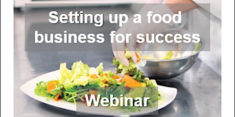 Setting up a food business for success - Webinar primary image