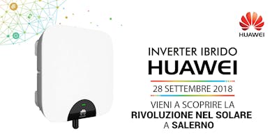 Workshop Nuovi Inverter Ibridi Huawei: la Rivoluzione nel Fotovoltaico Workshop Nuovi Inverter Ibridi Huawei: la Rivoluzione nel Fotovoltaico