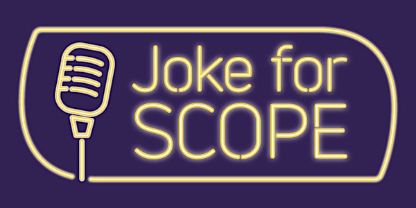 Joke for Scope, Manchester - Postponed