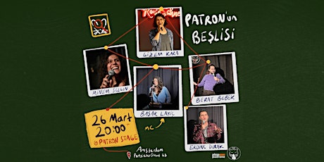 Türkçe Stand Up Komedi Gecesi - Patron'un Beşlisi - 26 Mart - Patron Stage