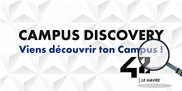 Campus Discovery - Viens découvrir ton Campus ! #6