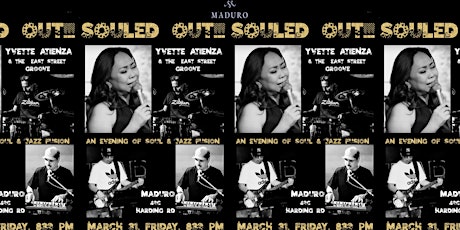 SOULED OUT!! ft. Yvette Atienza & the East Street Groove