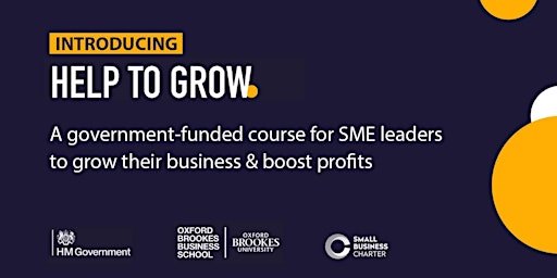 Primaire afbeelding van Introducing ‘Help to Grow’ - A Fully Funded Course for SME Leaders