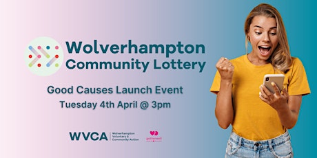 Image principale de Wolverhampton Community Lottery - Good Causes Launch