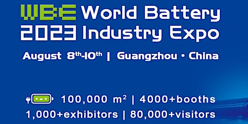 2023 World Battery Industry Expo (WBE) Formerly Asia Battery Sourcing Fair