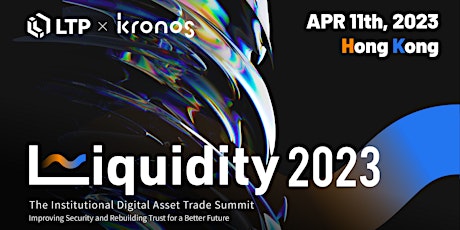 Liquidity 2023: The Institutional Digital Asset Trade Summit