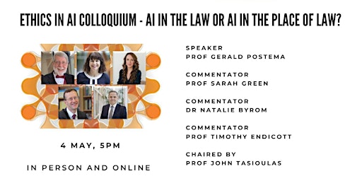 Ethics in AI Colloquium - AI in the Law or AI in the Place of Law?