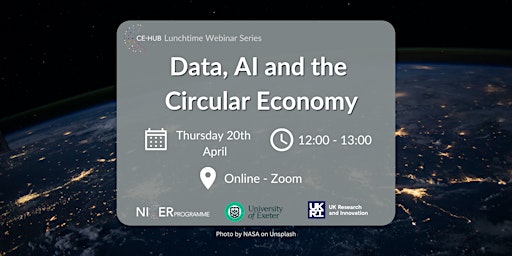 Data, AI and the Circular Economy  - CE-Hub Lunchtime Webinar