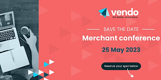 VENDO MERCHANT CONFERENCE - Payments Processing for E-commerce
