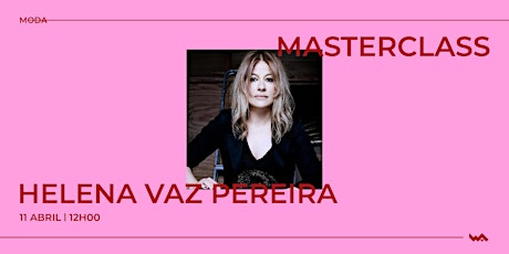 Masterclass WA I Helena Vaz Pereira