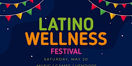 Latino Wellness Festival