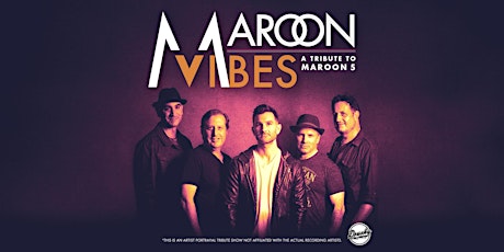 Maroon Vibes - A Tribute to Maroon 5
