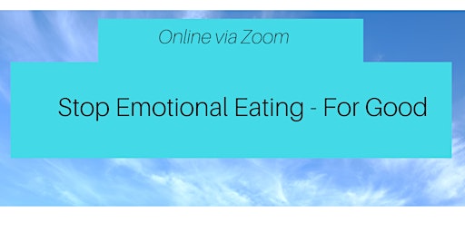 Stop Emotional Eating - For Good primary image
