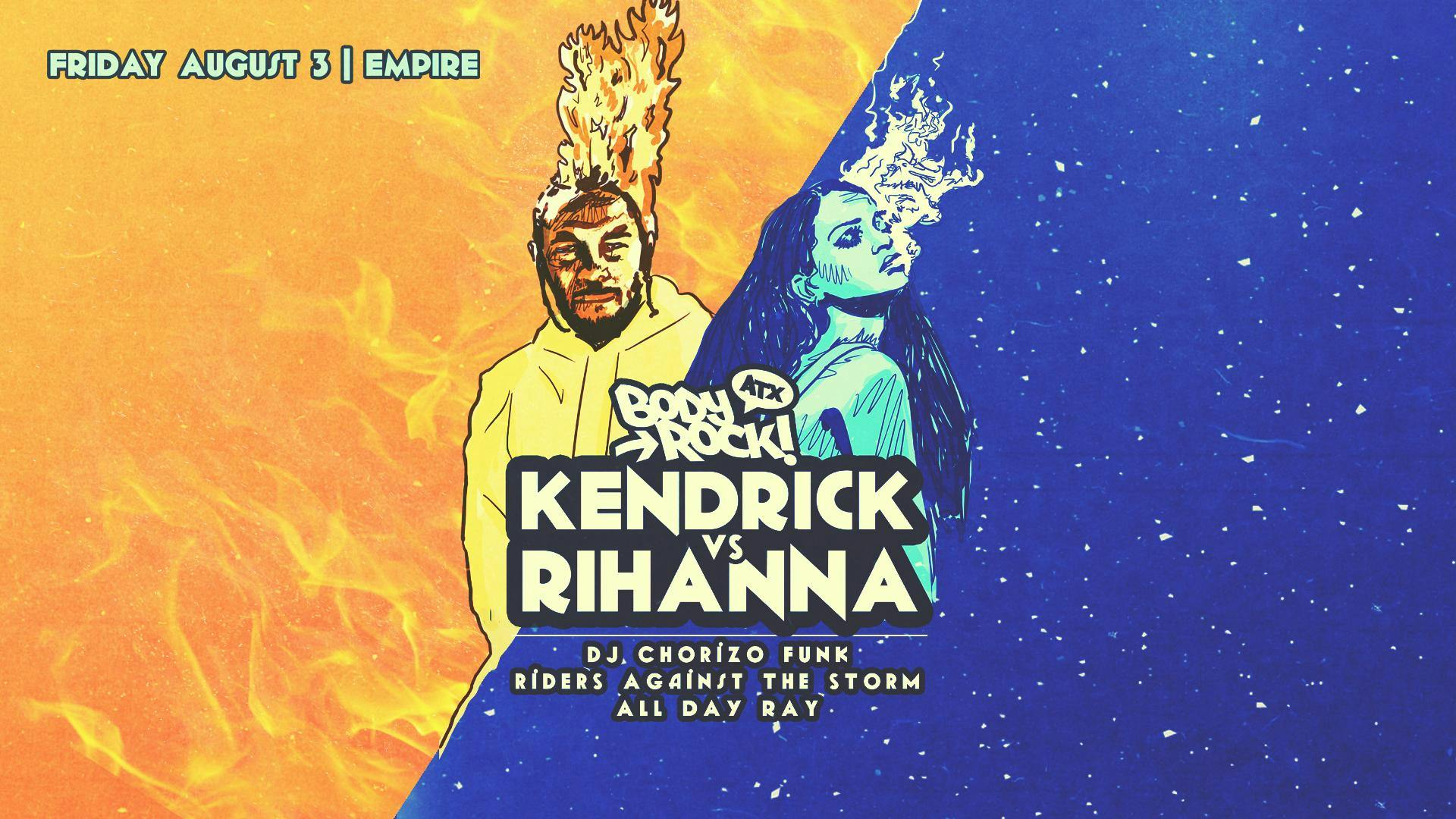 Body Rock ATX: Kendrick vs. Rihanna