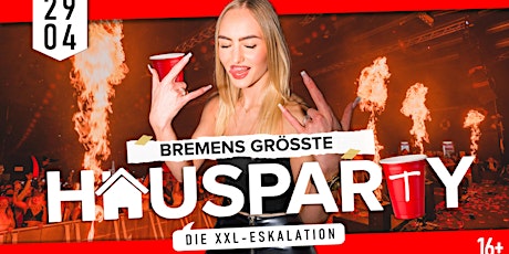 BREMENS GRÖßTE HAUSPARTY | XXL-Indoor Festival | 29.04.23 | NFF-Bremen